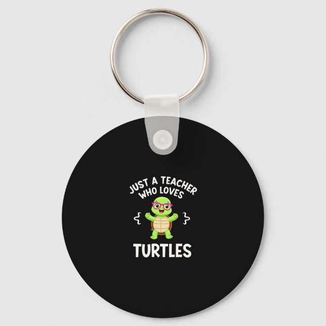 Llavero Just a Teacher Who Loves Turtles Turtle Lover Educ (Anverso)