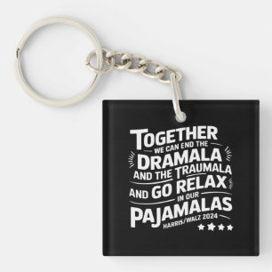 Llavero Kamala Harris 2024 Podemos poner fin a Dramala Tra