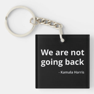 Llavero Kamala Harris - No vamos a regresar a III