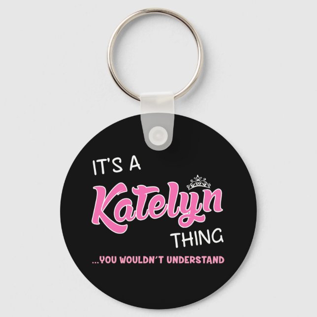Llavero Katelyn cosa que no entenderías (Anverso)