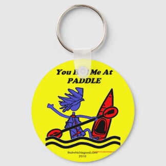 Llavero Kayak: You Had Me At Paddle