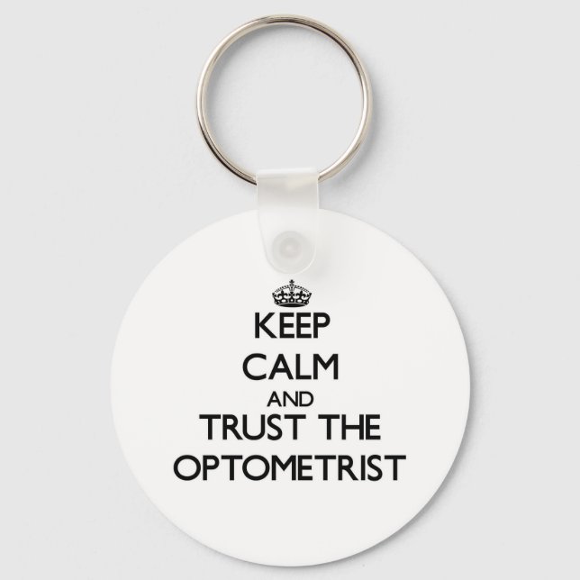Llavero Keep Calm and Trust the Optometrist (Anverso)