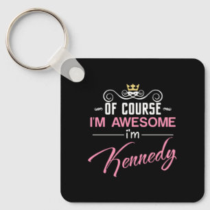 Llavero Kennedy Por Supuesto Que Soy Un Nombre Increíble