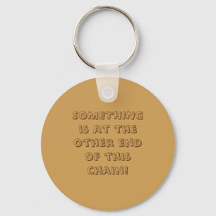 Llavero Keychain - ALGO está en el otro extremo...