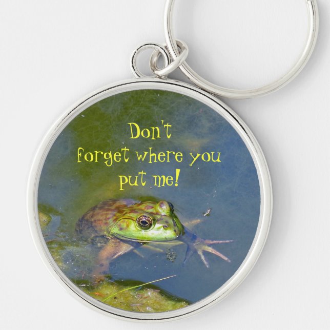 Llavero Keychain, "Don't Forget Where You Put Me!" (Frente)