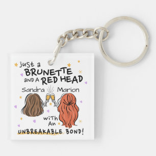 Llavero Keychain, Personalizado de "Sólo una bruneta y una