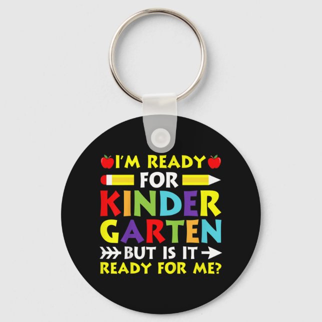 Llavero Kids Im Ready For Kindergarten Back To School Firs (Anverso)