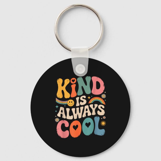 Llavero Kind Is Always Cool Teacher Graphic Tees Choose Ki (Anverso)