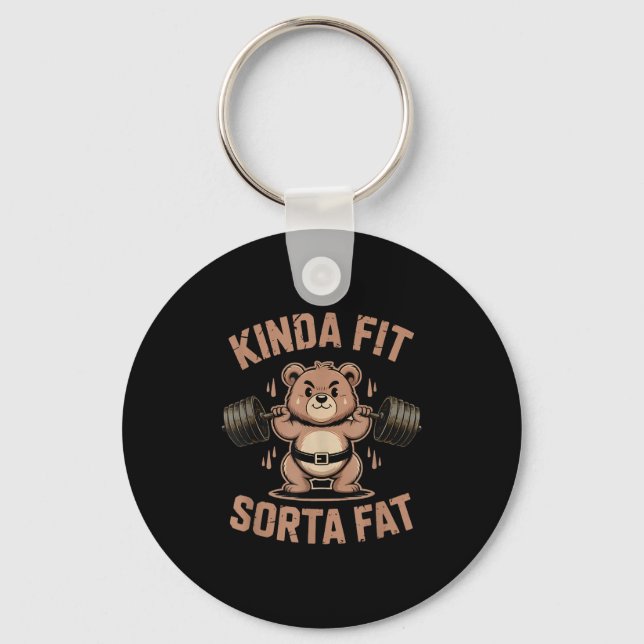 Llavero Kinda Fit Sorta Fat - Funny Gym Bear Weightlifting (Anverso)