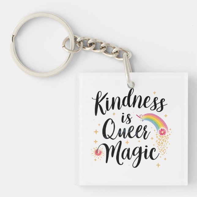 Llavero Kindness Is Queer Magic Rainbow Quote LGBTQ+ (Frente)