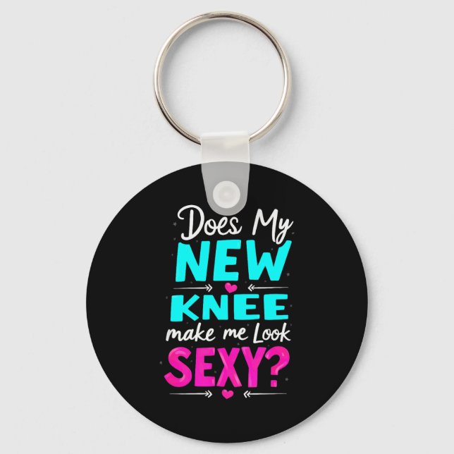 Llavero Knee Surgery Joke Does My New Knee Make Me Look Y  (Anverso)