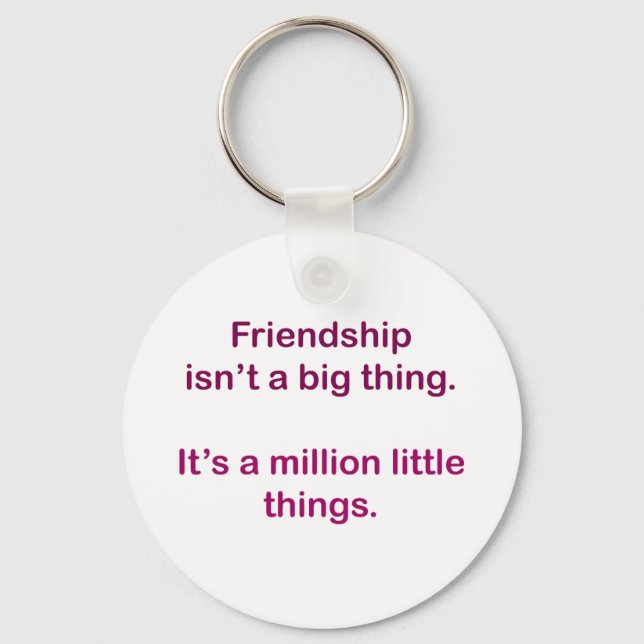 Llavero La amistad no es algo grande. (Anverso)
