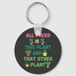 Llavero La copia de todo lo que necesito es esta planta y