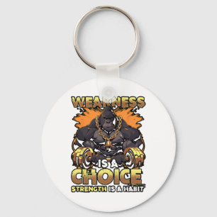 Llavero La Debilidad Es Un Trabajo Motivador De Gimnasio D