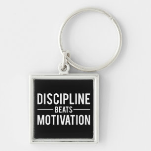 Llavero La disciplina supera la motivación - Inspiradora