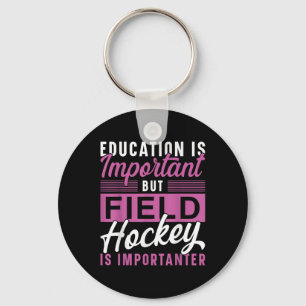 Llavero La educación de hockey sobre césped es importante 
