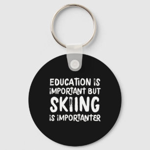 Llavero La Educación Es Importante, Pero El Esquí Es Impor