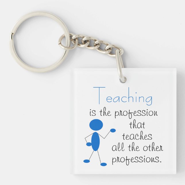 Llavero La enseñanza es la profesión... Cita inspiradora (Frente)