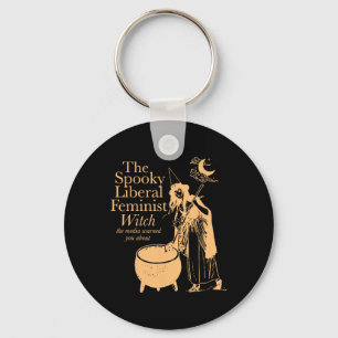 Llavero La espeluznante bruja feminista liberal advertida