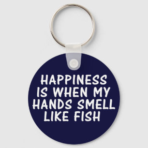 LLAVERO LA FELICIDAD ES CUANDO MIS MANOS OLEN COMO PESCADO