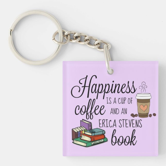Llavero La Felicidad Es Un Libro De Erica Stevens (Frente)