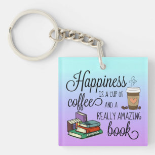 Llavero La felicidad es una copa de café y un libro asombr