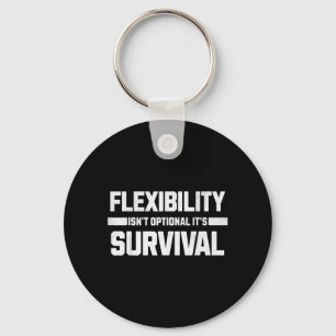 Llavero La flexibilidad no es opcional es supervivencia