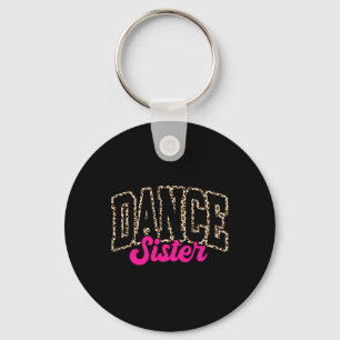 Llavero La hermana de danza Leopard bailando Sis Life Chic