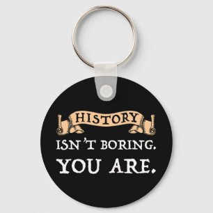 Llavero La historia no es aburrida - Eres