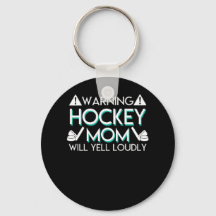 Llavero La mamá amonestadora del hockey gritará en alta