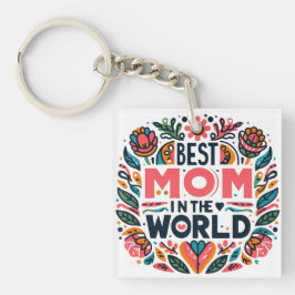 Llavero La Mejor Mamá Del Mundo Arte Folclórico Floral Día