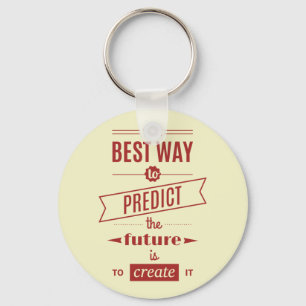 Llavero La mejor manera de predecir el futuro es crearlo
