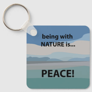Llavero La paz estando con la naturaleza es paz