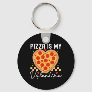 Llavero La pizza es mi Día de San Valentín divertida de Sa