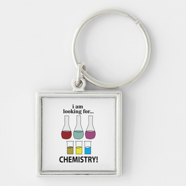 Llavero La química es graciosa, estoy buscando la química