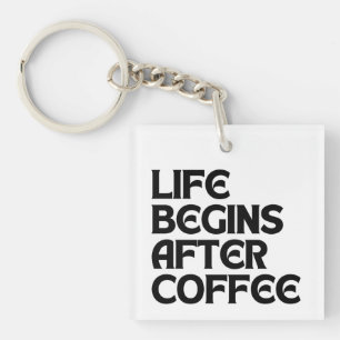 LLAVERO LA VIDA COMIENZA DESPUÉS DEL CAFÉ