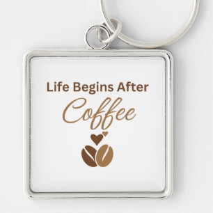 Llavero La vida comienza después del café, Acogedor café d