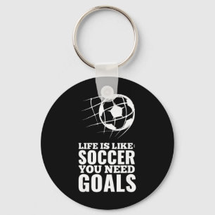 Llavero La vida es como el fútbol, necesitas objetivos Reg