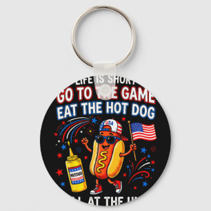 Llavero La vida es corta ve al juego come el hot dog grita