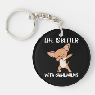 Llavero La vida es mejor con el amante del perro chihuahua