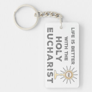 Llavero La vida es mejor con la Eucaristía Santa