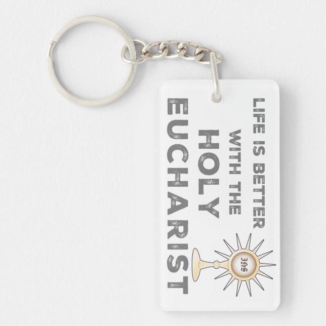 Llavero La vida es mejor con la Eucaristía Santa (Frente)