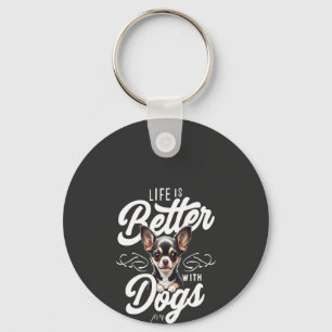 Llavero La vida es mejor con perros Chihuahua