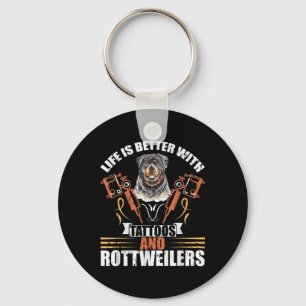 Llavero La vida es mejor con tatuajes y rottweilers perro