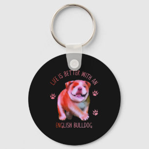 Llavero La Vida Es Mejor Con Un Bulldog Inglés Gracioso
