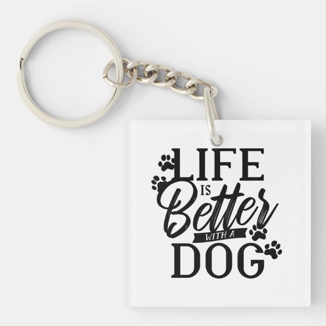 Llavero La vida es mejor con un perro (Frente)