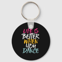 La Vida Es Mejor Cuando Bailas Danzando Divertidos