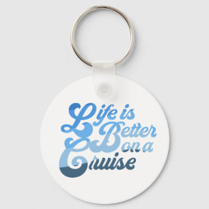 Llavero La vida es mejor en un crucero