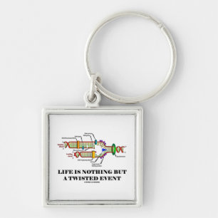 Llavero La vida no es nada sino un acontecimiento torcido