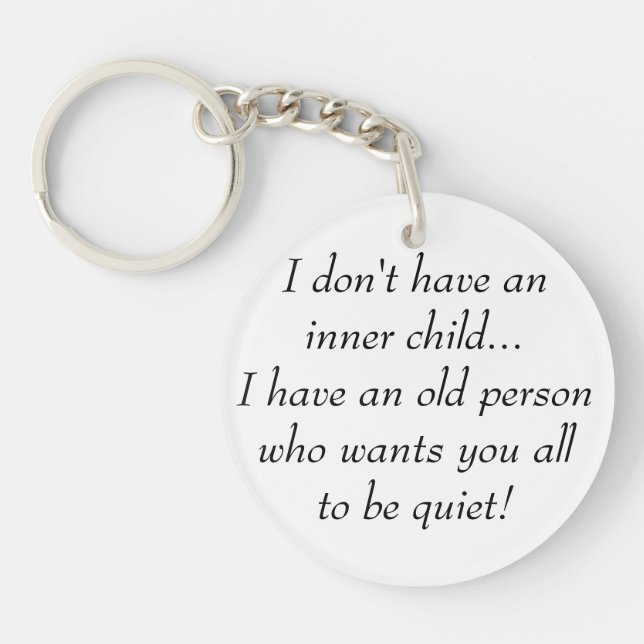 Llavero La vieja persona quiere que todos sean callados y  (Frente)